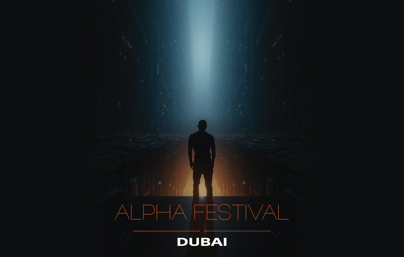 Alpha Festival – Dubai